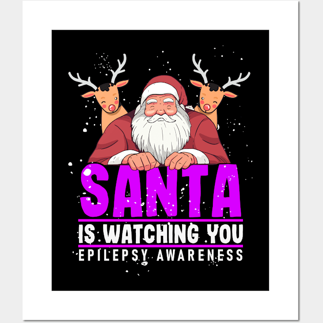 Santa is watching you  Day  Rainbow Seizures Warrior Mom Wall Art by Caskara